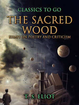 cover image of The Sacred Wood, Essays on Poetry and Criticism